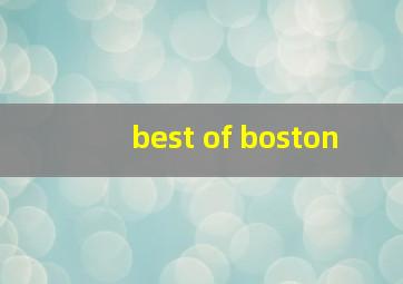 best of boston